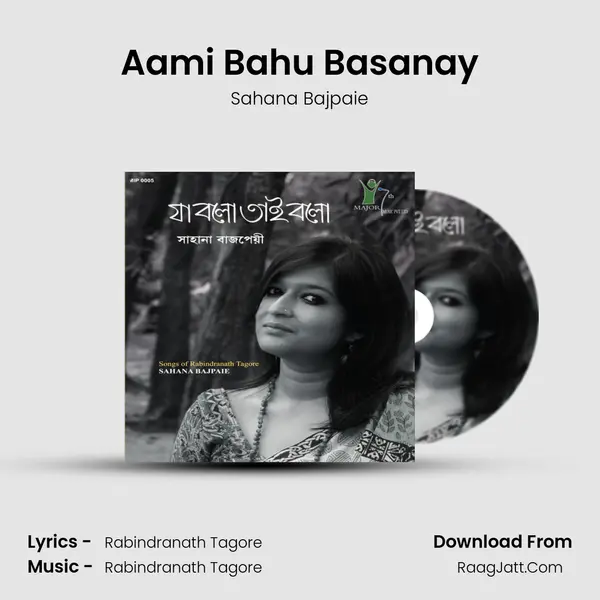 Aami Bahu Basanay MP3 Song by Sahana Bajpaie Cover