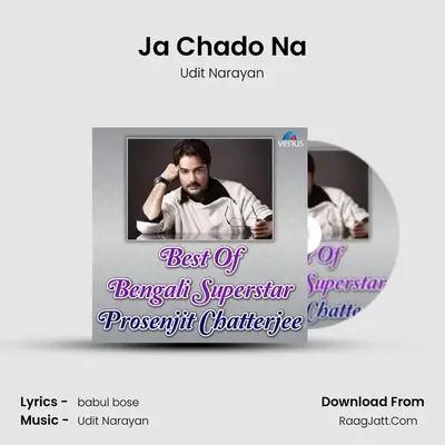 Ja Chado Na MP3 Song by Udit Narayan Cover