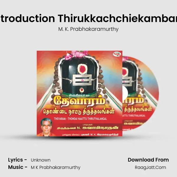 Introduction Thirukkachchiekambam MP3 Song by M. K. Prabhakaramurthy Cover