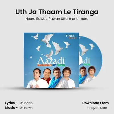 Uth Ja Thaam Le Tiranga MP3 Song by Neeru Rawal Cover