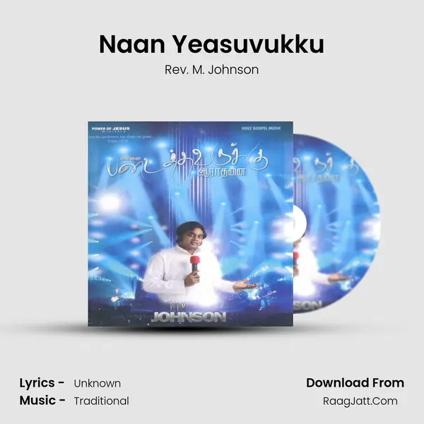Naan Yeasuvukku MP3 Song by Rev. M. Johnson Cover