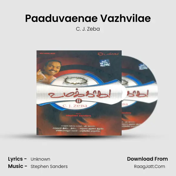 Paaduvaenae Vazhvilae MP3 Song by C. J. Zeba Cover