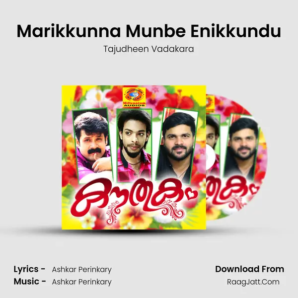 Marikkunna Munbe Enikkundu mp3 song