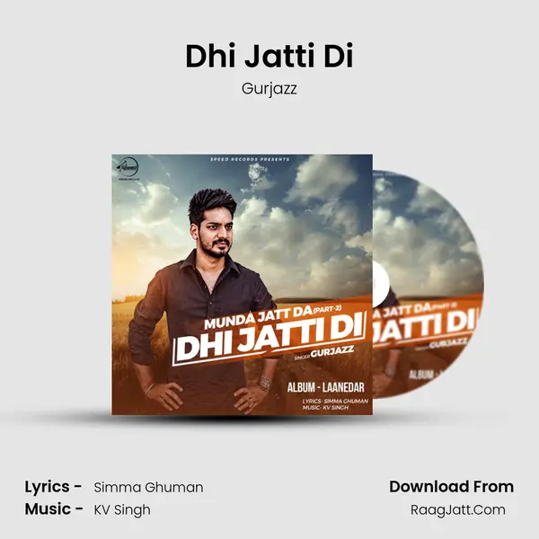Dhi Jatti Di MP3 Song by Gurjazz Cover