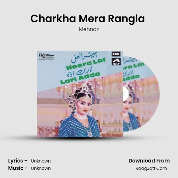 Charkha Mera Rangla (From 
