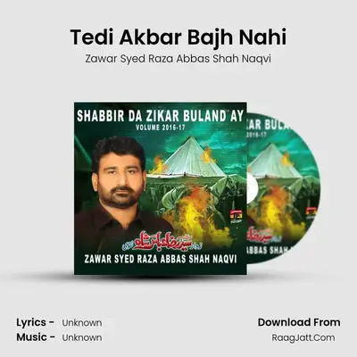 Tedi Akbar Bajh Nahi MP3 Song by Zawar Syed Raza Abbas Shah Naqvi Cover