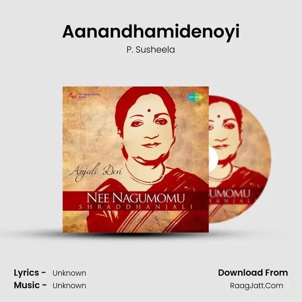 Aanandhamidenoyi MP3 Song by P. Susheela Cover
