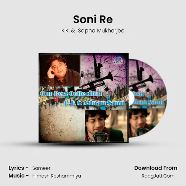 Soni Re MP3 Song by K.K. Cover