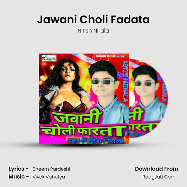 Jawani Choli Fadata MP3 Song by Nitish Nirala Cover