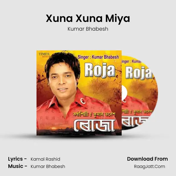 Xuna Xuna Miya MP3 Song by Kumar Bhabesh Cover