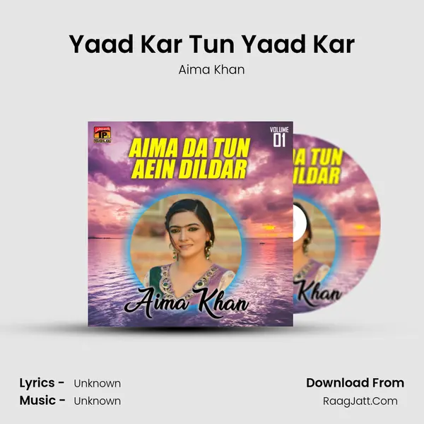 Yaad Kar Tun Yaad Kar mp3 song