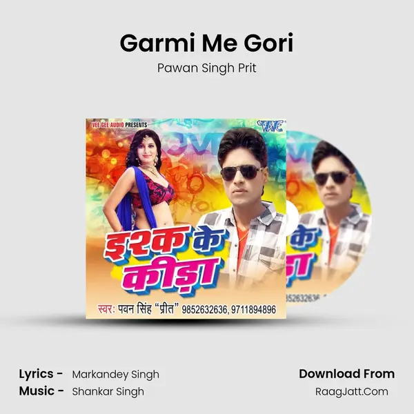Garmi Me Gori MP3 Song by Pawan Singh Prit Cover