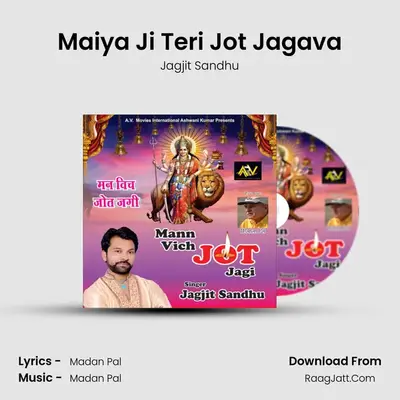 Maiya Ji Teri Jot Jagava MP3 Song by Jagjit Sandhu Cover