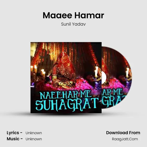 Maaee Hamar MP3 Song by Sunil Yadav Cover