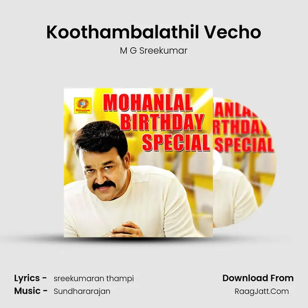 Koothambalathil Vecho MP3 Song by M G Sreekumar Cover