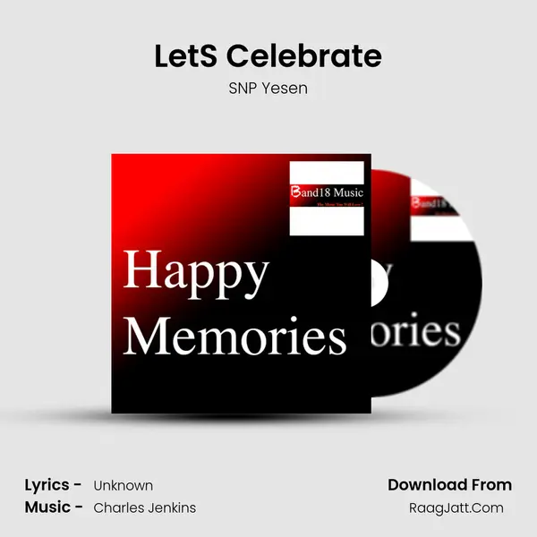 Let'S Celebrate MP3 Song by SNP Yesen Cover