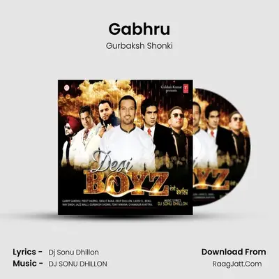 Gabhru MP3 Song by Gurbaksh Shonki Cover