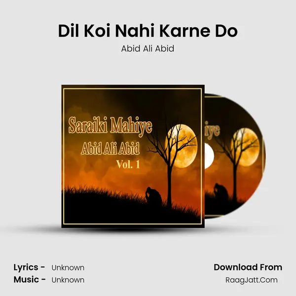 Dil Koi Nahi Karne Do MP3 Song by Abid Ali Abid Cover
