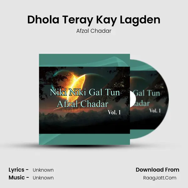 Dhola Teray Kay Lagden MP3 Song by Afzal Chadar Cover