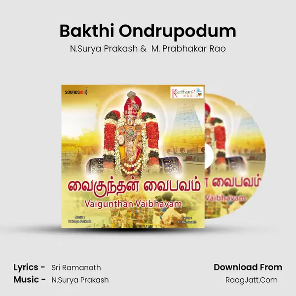 Bakthi Ondrupodum MP3 Song by N.Surya Prakash Cover