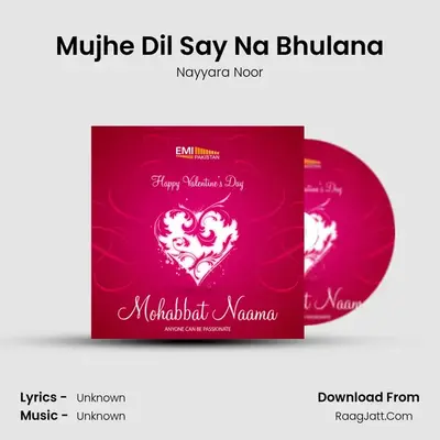 Mujhe Dil Say Na Bhulana MP3 Song by Nayyara Noor Cover