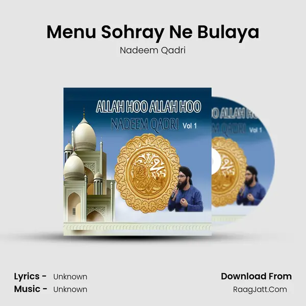 Menu Sohray Ne Bulaya MP3 Song by Nadeem Qadri Cover