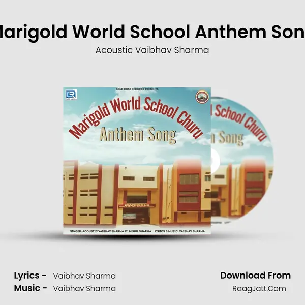 Marigold World School Anthem Song mp3 song