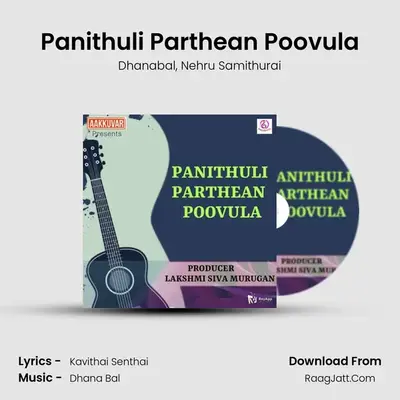 Panithuli Parthean Poovula - Dhanabal