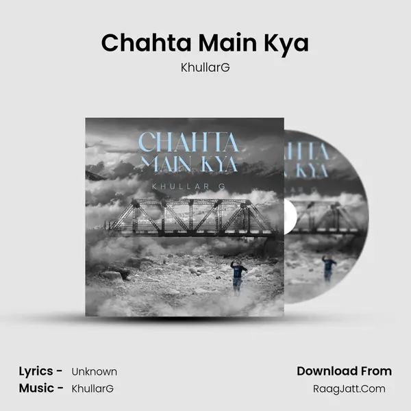 Chahta Main Kya MP3 Song by KhullarG Cover