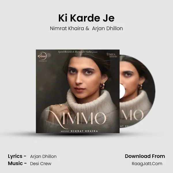 Ki Karde Je MP3 Song by Nimrat Khaira Cover