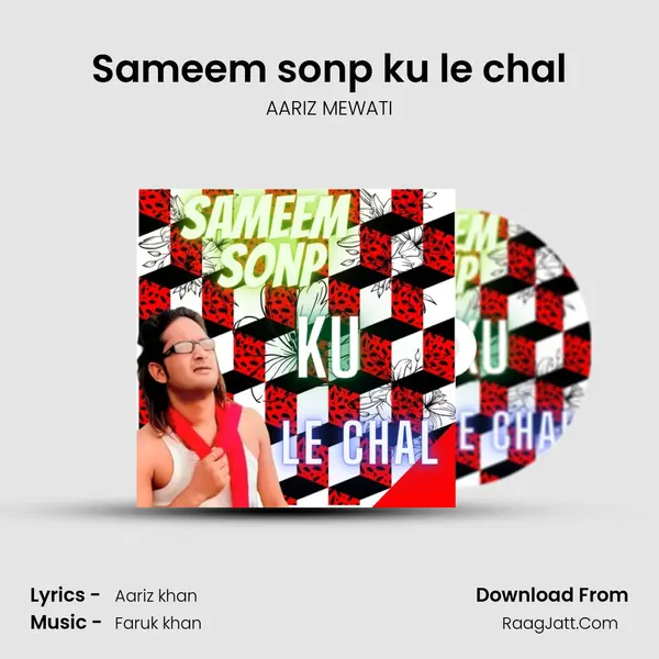 Sameem sonp ku le chal mp3 song