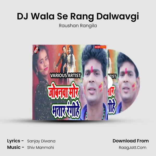 DJ Wala Se Rang Dalwavgi mp3 song