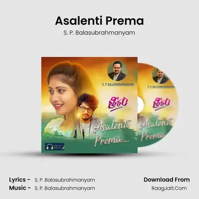 Asalenti Prema - S. P. Balasubrahmanyam