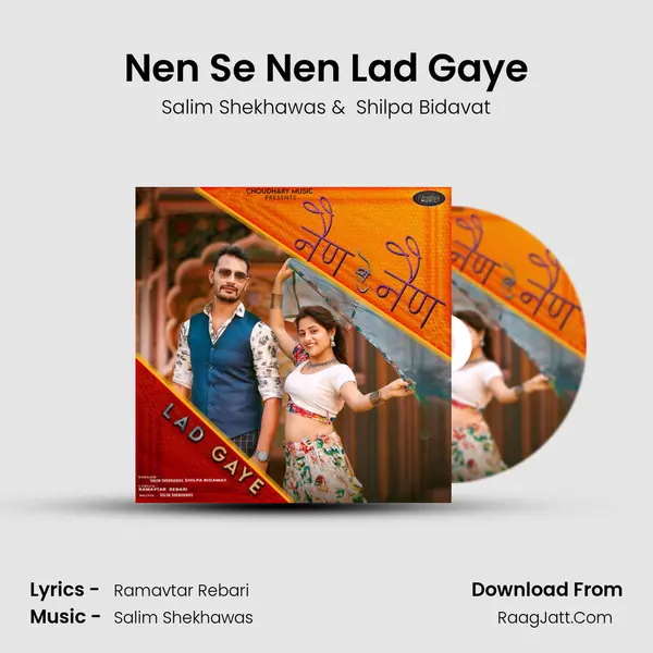 Nen Se Nen Lad Gaye - Salim Shekhawas