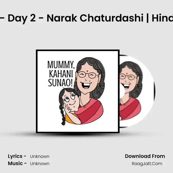 Diwali - Day 2 - Narak Chaturdashi | Hindi Story MP3 Song by  Cover
