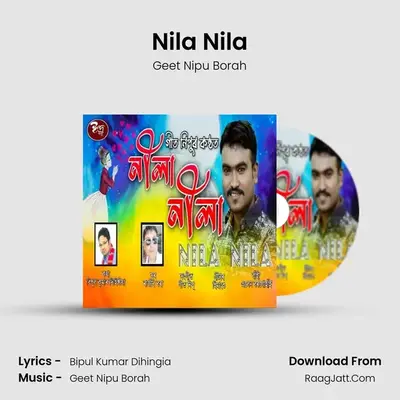 Nila Nila 2021 - Geet Nipu Borah