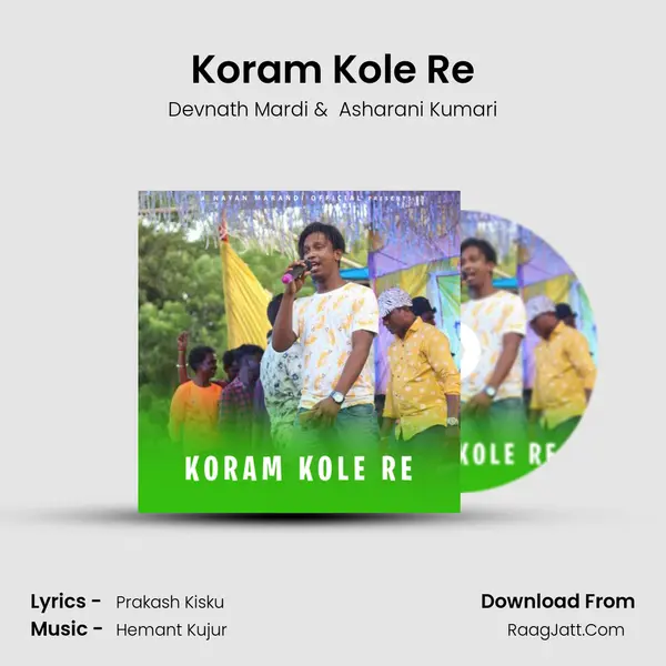 Koram Kole Re - Devnath Mardi
