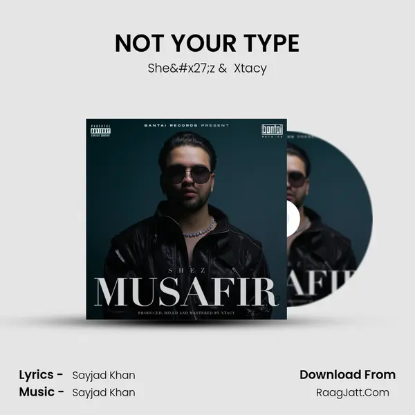 NOT YOUR TYPE mp3 song