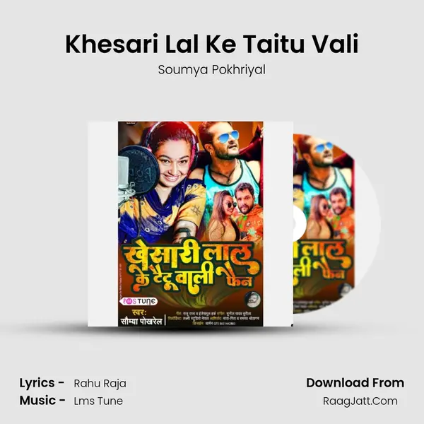 Khesari Lal Ke Taitu Vali MP3 Song by Soumya Pokhriyal Cover