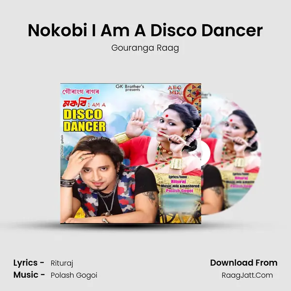 Nokobi I Am A Disco Dancer - Gouranga Raag