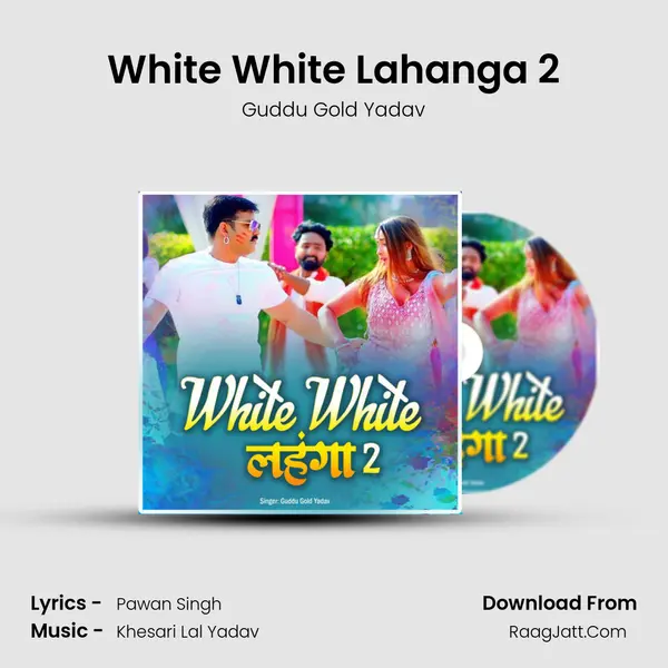 White White Lahanga 2 - Guddu Gold Yadav