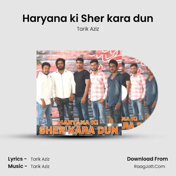 Haryana ki Sher kara dun MP3 Song by Tarik Aziz Cover