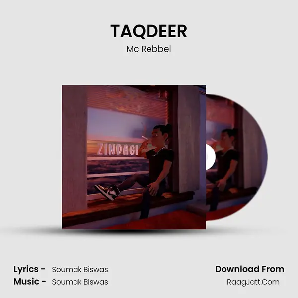 TAQDEER MP3 Song by Mc Rebbel Cover