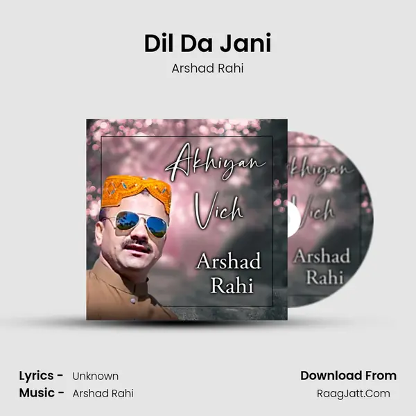 Dil Da Jani mp3 song