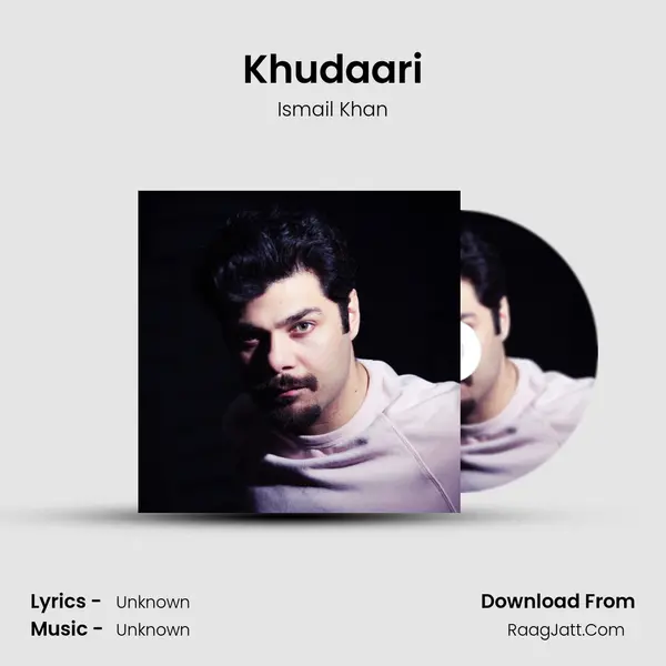 Khudaari - Ismail Khan