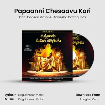 Papaanni Chesaavu Kori MP3 Song by King Johnson Victor Cover