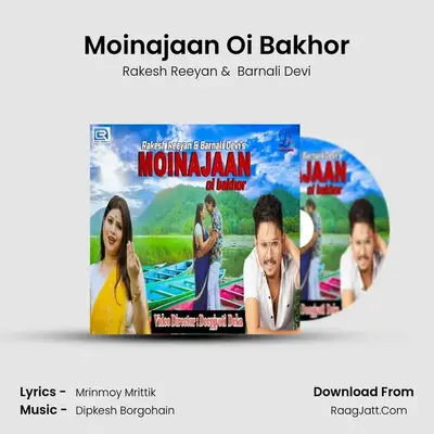 Moinajaan Oi Bakhor - Rakesh Reeyan