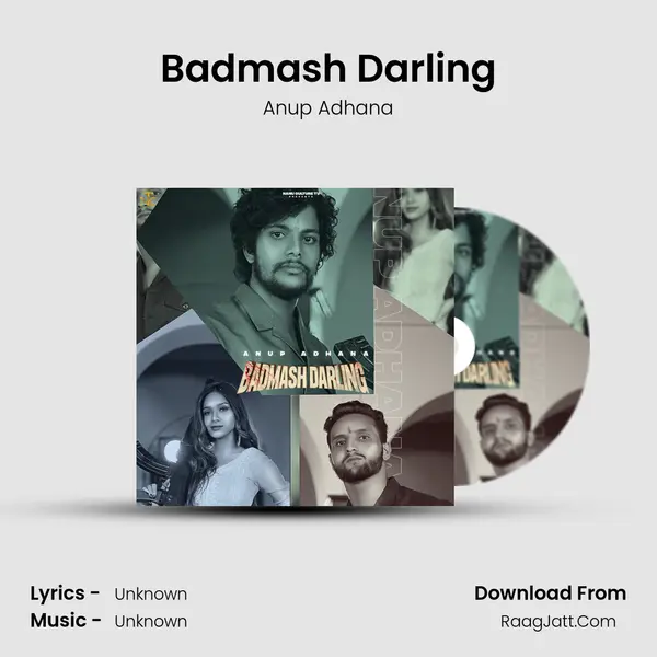 Badmash Darling MP3 Song by Anup Adhana Cover