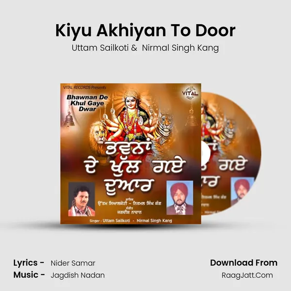 Kiyu Akhiyan To Door MP3 Song by Uttam Sailkoti Cover