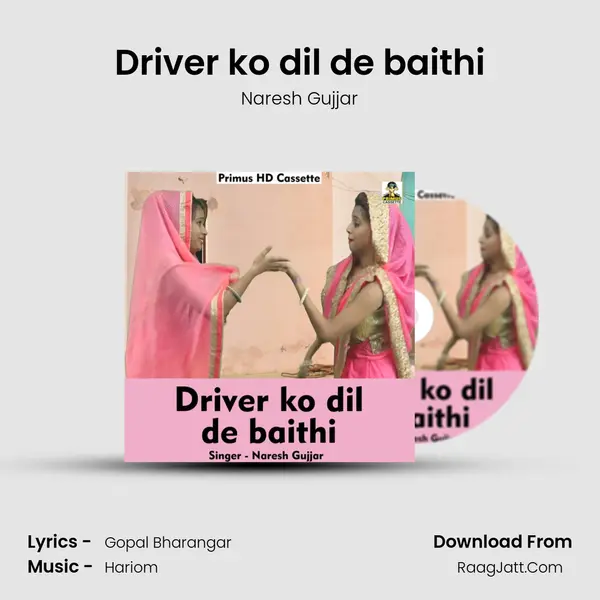 Driver ko dil de baithi MP3 Song by Naresh Gujjar Cover